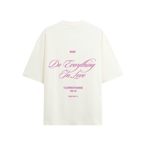 Do Everything In Love